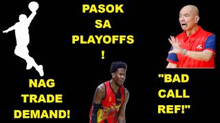 PBA STAR NAG DEMAND MATRADE! | YENG SINISI REFS SA TALO! | SMB, GINEBRA PASOK SA PLAYOFFS