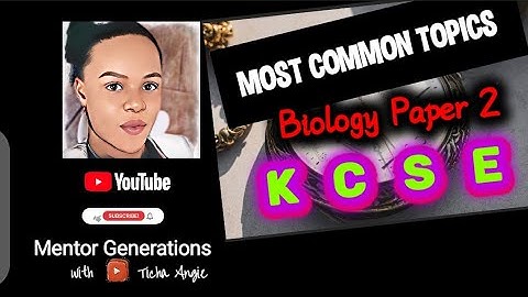 How to pass in Biology Paper 2 Exams | MOST COMMON TOPICS |KCSE 2022 | Form 1, 2, 3