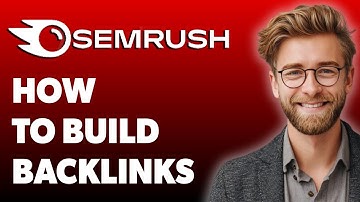 How To Build Backlinks With Semrush Link Building Tool [2025 Guide]