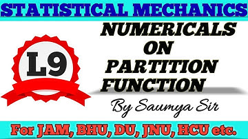 Partition function // statistical mechanics for all M. Sc Entrance IITJAM,BHU,CUCET,CPET,HCU,DU&JNU