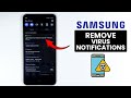 [OneUi 8] How to Remove Virus Notifications on Any Samsung Phone