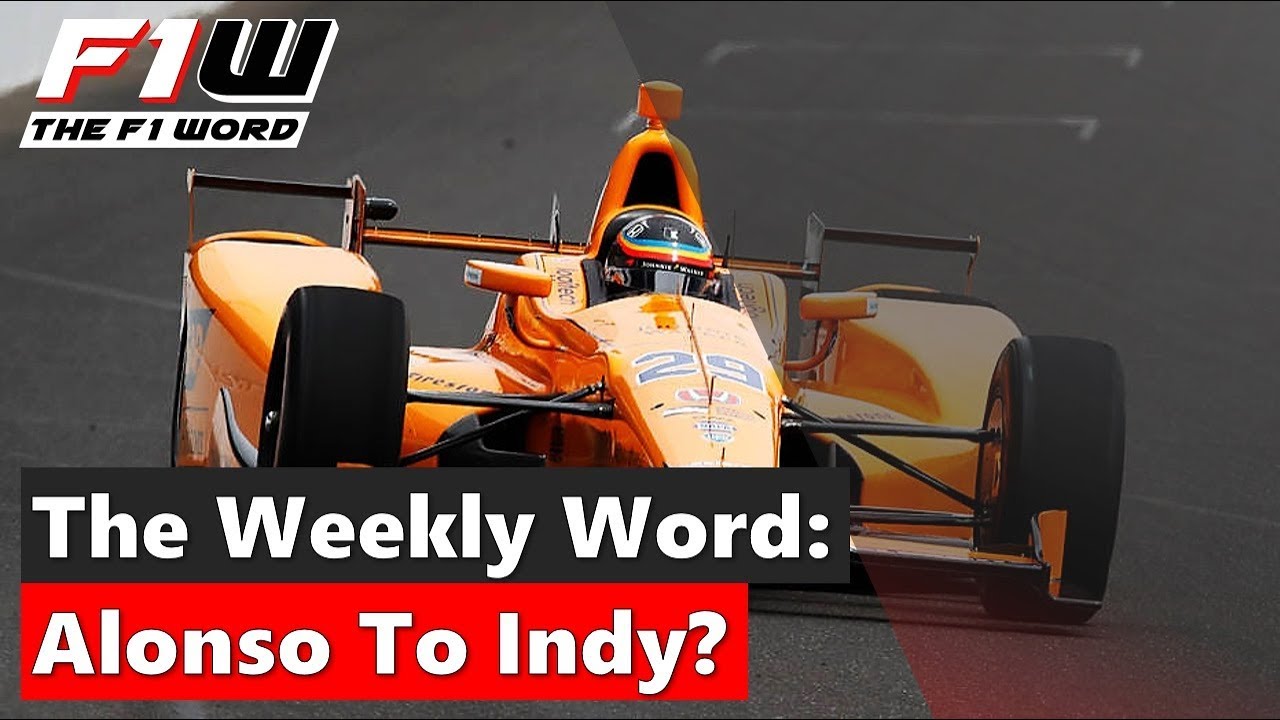The weekly word alonso switching to indy youtube