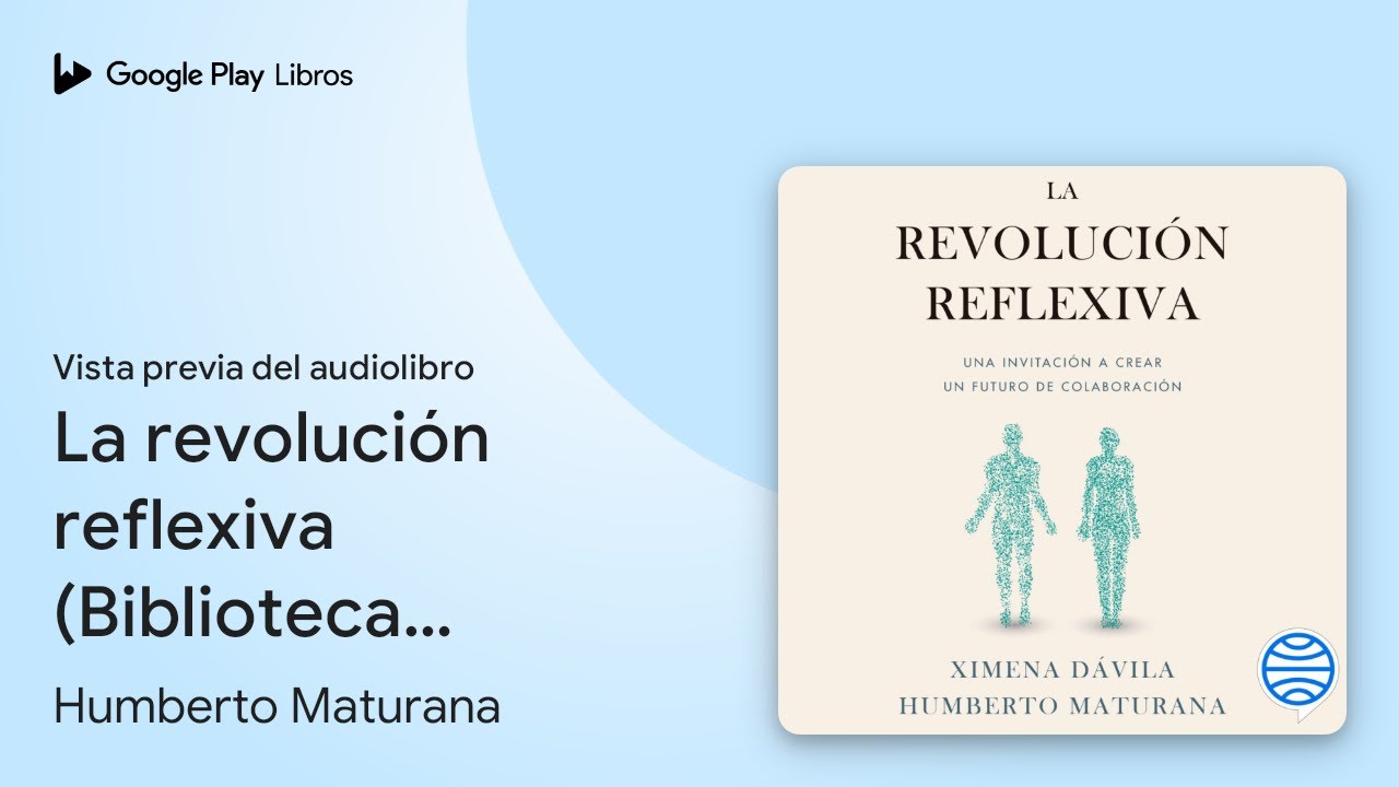 La revolución reflexiva (Biblioteca Humberto… de Ximena Dávila · Vista previa del audiolibro