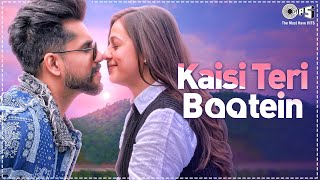 कैसी तेरी बातें Kaisi Teri Baatein Lyrics in Hindi