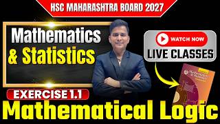Class 12th Mathematical Logic | Exercise 1.1 | HSC Board Exam 2027 | Prof. Kamlesh Vishwakarma