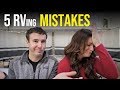 OUR TOP 5 RVING MISTAKES...SO FAR