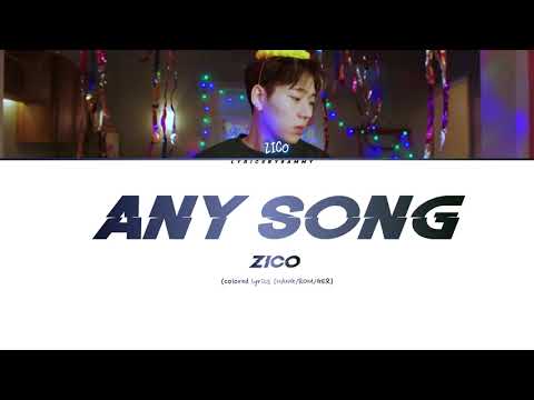 ZICO - ANY SONG - IN THE MORNING (Color Coded Lyrics Ger/Rom/Han/가사)
