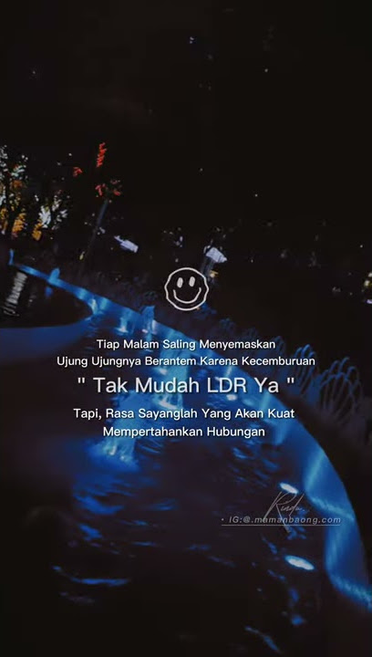 story wa baper LDR terbaru viral ( anak rantau )