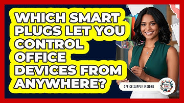 Which Smart Plugs Let You Control Office Devices From Anywhere? - Office Supply Insider