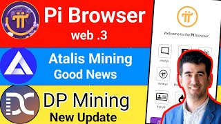 pi Network new update| What is Pi Browser? | Atalis mining new | Dp mining new app खुशखबरी screenshot 4