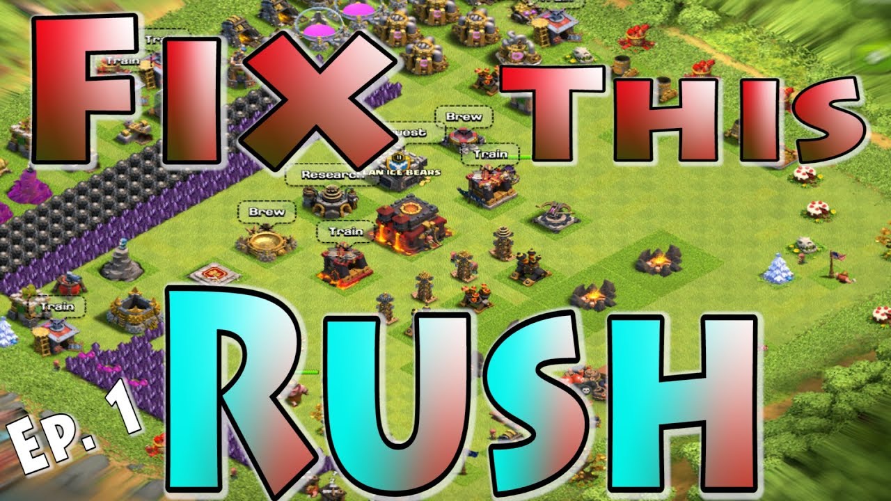 Coc Rushed Base Fix This Rush! (ep1) | How to Fix Rushed Base | Farming & Upgrading ...