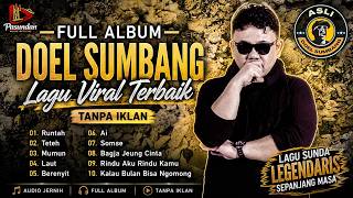 LAGU VIRAL DOEL SUMBANG FULL ALBUM TANPA IKLAN #popular