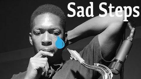 Giant steps but every time it modulates it gets sadder