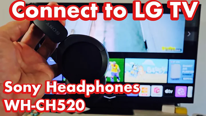 Sony WH-CH520 Wireless Headphones: How to Connect to LG Smart TV