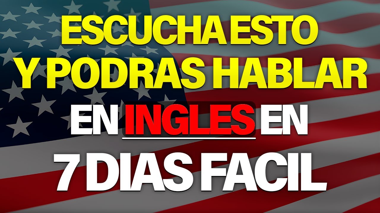 ESCUCHA ESTO POR 7 DIAS Y TU INGLÉS CAMBIARÁ ✅  APRENDER INGLÉS RÁPIDO