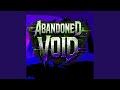 Abandoned Void
