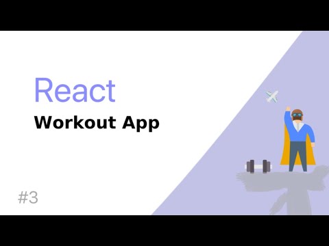 Build a Workout Diary App with React #3 | Create a new workout session