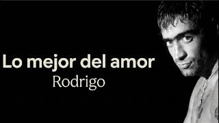 Hasta el domingo, mi amor, Tal vez volvamos a vernos..🎶RODRIGO - LO MEJOR DEL AMOR