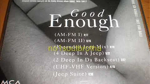 Bobby Brown "Good Enough" (AM-FM I Version) (90's R&B)