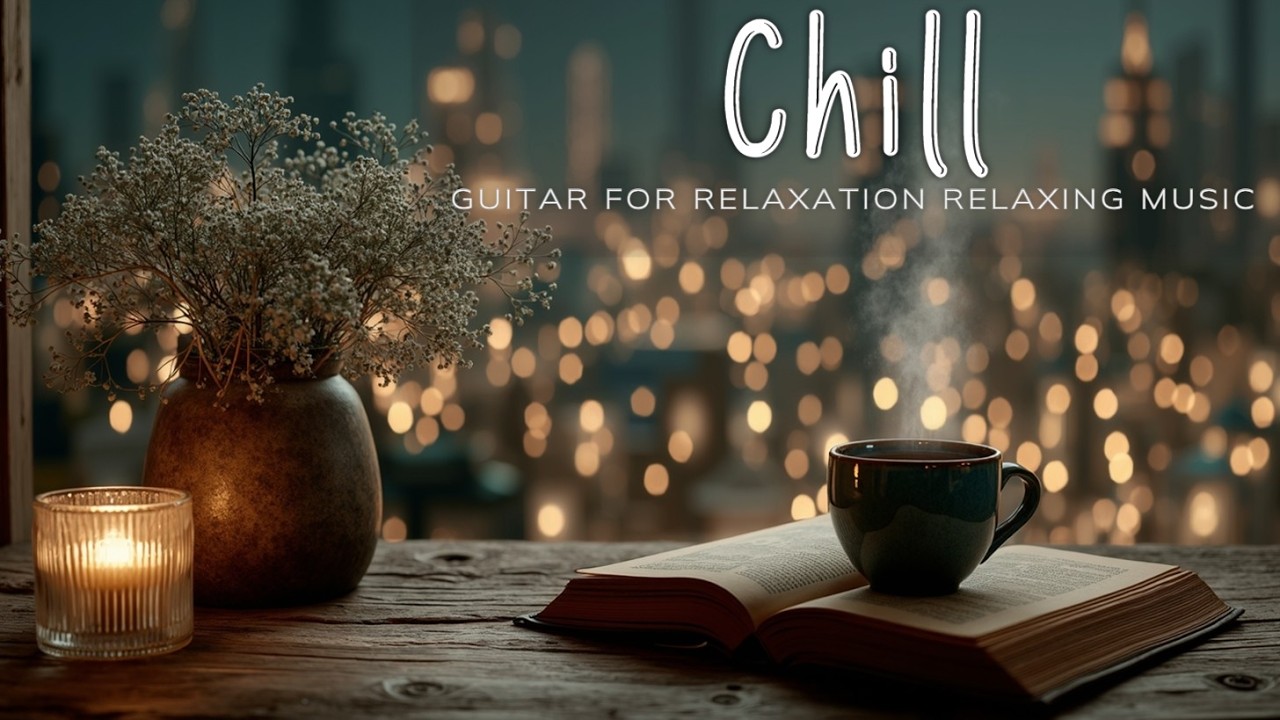 Расслабляющая акустическая гитара для учебы и работы - мирные инструментальные мелодии