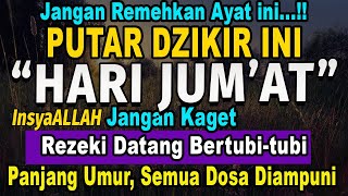 MUSTAJAB..!! PUTAR DZIKIR INI JANGAN KAGET REZEKI DATANG BERTUBI TUBI | Panjang Umur & Dosa Diampuni