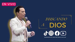 🔴 EN VIVO - BUSCANDO A DIOS