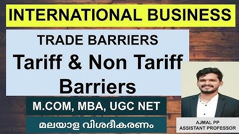 Tariff & Non-Tariff Barriers Malayalam, International Business, M.com UGC NET/JRF, Trade Barriers