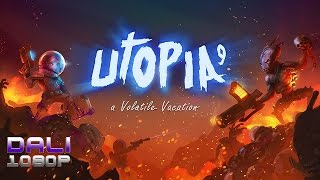 UTOPIA 9 - A Volatile Vacation PC Gameplay 1080p 60fps