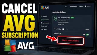 How to Cancel AVG Antivirus Subscription - Detailed Guide