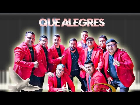 Que Alegres - Ministerio Musical Cristo Te Salva  