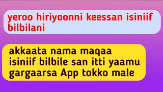 karaa salpha ta'een nama isiniif bilbilu   Appii tokko male isiniif Waama maqaa screenshot 2