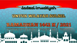 Jadwal imsakiyah ramadhan 2021|| untuk wilayah SULSEL || Vidio populer