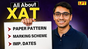 All About XAT 2026 Exam – Syllabus, Pattern, Cutoffs & College | XAT Exam Guide 2026