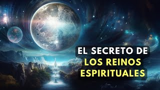 El Secreto De Los Reinos Espirituales Explicado | Planos Astrales | Audiolibro