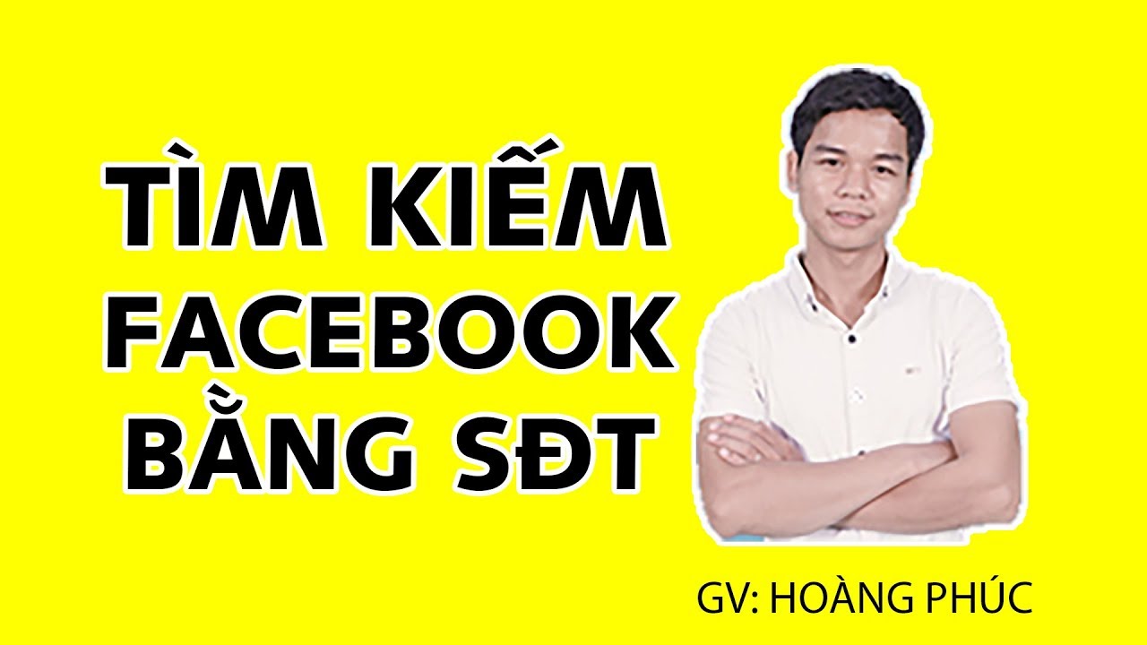 Cách tìm facebook qua số điện thoại - youtube