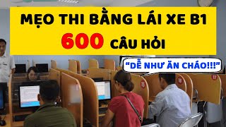 Tất Cả về Mẹo Thi Lý Thuyết Lái Xe B1 600 câu hỏi Trong 6 phút | Cách Học Mẹo Lý Thuyết B1 Cấp Tốc