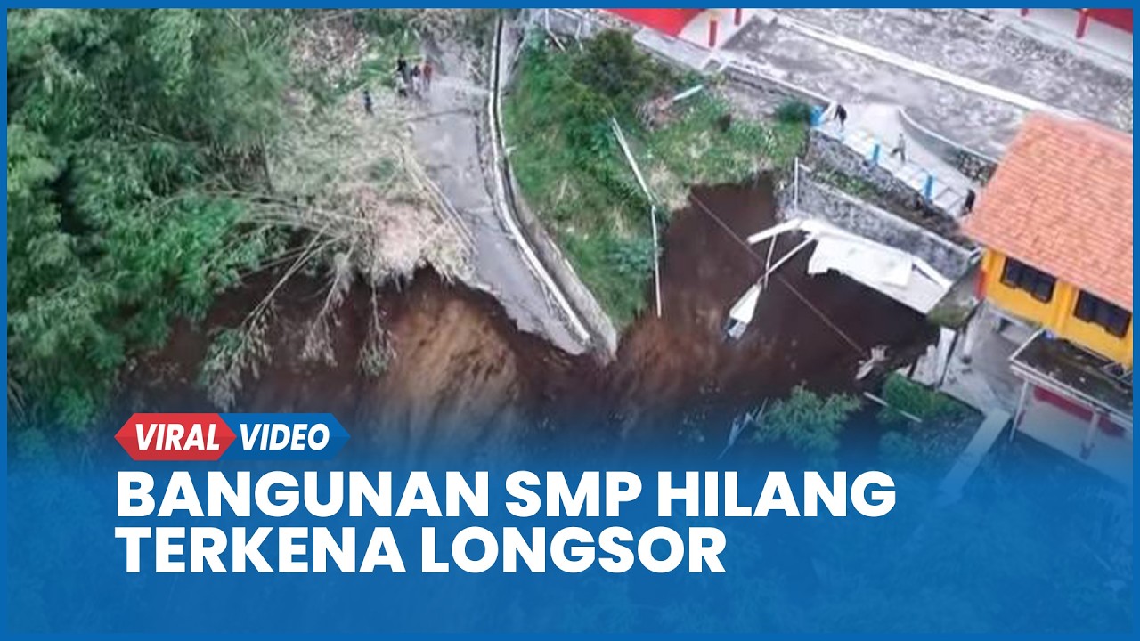 Detik-detik Bangunan SMP Hilang Terkena Longsor di Paguyangan Brebes