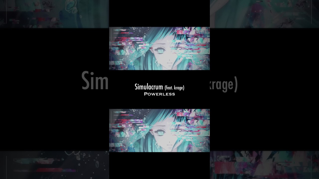 Powerless - Simulacrum feat. krage #powerless #shorts #krage #music