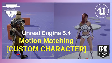Unreal Engine 5.4 : Motion Matching with Custom Characters | Implementation Tutorial