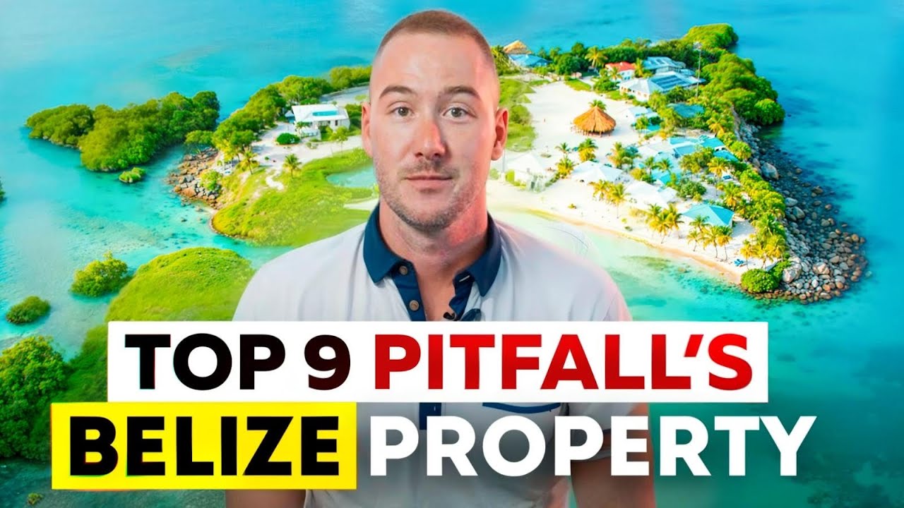 9 Things You MUST Know Before Buying Property in Belize!