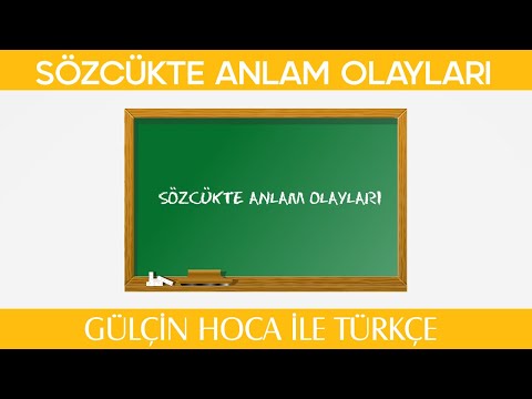 Gülçin Hoca ile Türkçe - Sözcükte Anlam Olayları