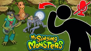Monsters you can't hear your sounds in My Singing Monsters