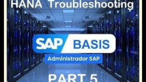 SAP HANA DB Admin (B05C05) - Troubleshooting & DB Users || Part 5