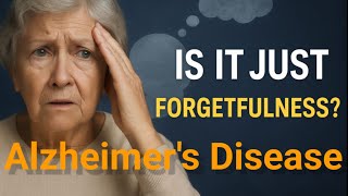 Alzheimers Disease Explained Signs, Stages Hope For The Future How To Prevent