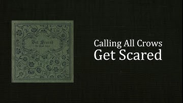 Calling All Crows - Get Scared (Karaoke / Instrumental)