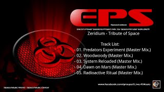 ✯ Zeridium - Tribute of Space (EPS Project Mix. by: Space Intruder) edit.2k21