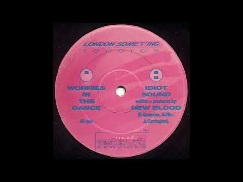 New Blood - Worries In The Dance - London Some T'ing Records