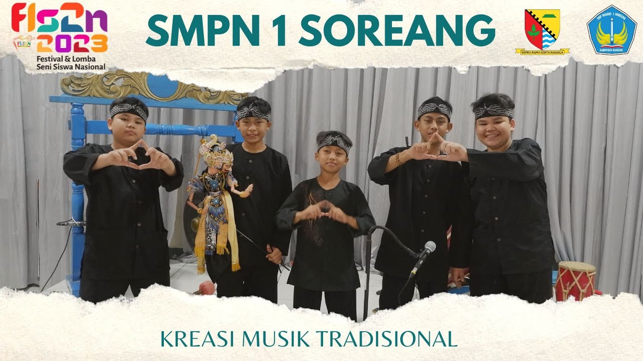 SMPN 1 SOREANG I KREASI MUSIK TRADISIONAL I FLS2N 2023