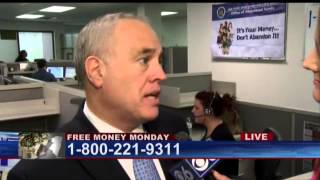 Are there unclaimed funds out there in your