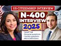Real Interview of US Citizenship 2025 - N400 Naturalization Interview and Test - Ciudadania American